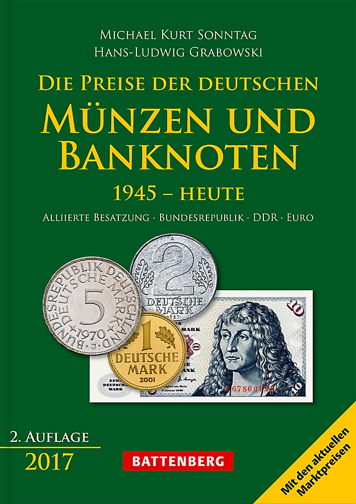 Die Preise der deutschen Mnzen und Banknoten 1945 bis heute, 2. Auflage 2017